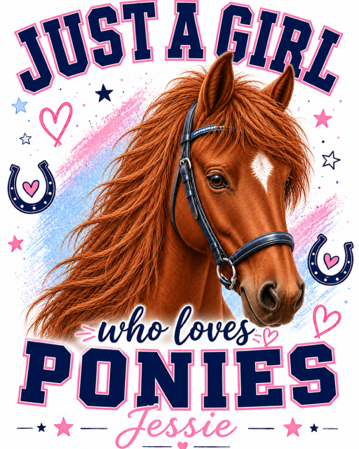 Personalised Just A Girl Who Loves Ponies T-Shirt - Girls Horse Riding, Pony Club & Equestrian Gift