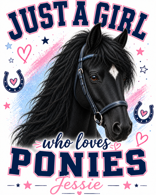 Personalised Just A Girl Who Loves Ponies T-Shirt - Girls Horse Riding, Pony Club & Equestrian Gift